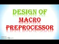 Design Of Macro Preprocessor simple explanation
