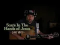 Download Lagu Scars In The Hands of Jesus (lyric video) - Steven Wood