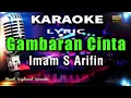 Gambaran Cinta - Imam S Arifin Karaoke Tanpa Vokal
