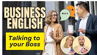 Business English At Work Talking To Your Boss American And British English 