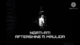 Download Aftershine ft Maulida - Ngati ati ( Lirik ) MP3