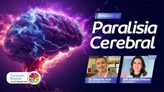 PARALISIA CEREBRAL I EP.: 52