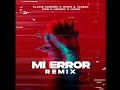 MI ERROR REMIX - ELADIO CARRION, ZION Y LENNOX, WISIN Y YANDEL, LUNAY (canción official)