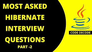 Hibernate Interview Questions and Answers in Java PART 2 MOST ASKED WITH LIVE CODE DEMO