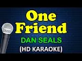 ONE FRIEND - Dan Seals Karaoke