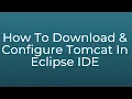 How to download And Configure Tomcat 7 0 In Eclipse EE CodeTechNix