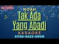 Download Lagu [Karaoke] Peterpan - Tak Ada Yang Abadi (Takkan selamanya tanganku mendekapmu)
