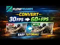 Flowframes Tutorial Convert 30FPS to 60FPS Best AI Frame Interpolation Method