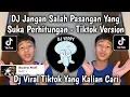 Download Lagu DJ JANGAN SALAH PASANGAN YANG SUKA PERHITUNGAN PELIT GAK KETULUNGAN VIRAL TIKTOK YANG KALIAN CARI