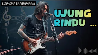 di ujung rindu aku menyerah siap siap baper parah 