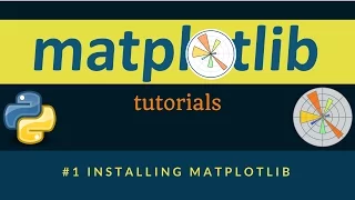 Matplotlib Plotting Tutorials 001 Installing Matplotlib