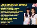 Download Lagu LAGU NOSTALGIA FAVORIT 2000AN || KENANGAN REMAJA 2000AN 🤪