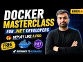 The Ultimate Docker Crash Course for NET Developers One Shot Tutorial