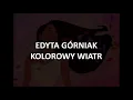 Edyta Górniak -  Kolorowy Wiatr - tekst