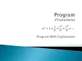 46 - Taylor Series for e x