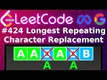 Animated LeetCode 424 Longest Repeating Character Replacement Blind 75 Sliding Window