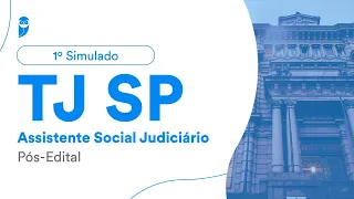 1° Simulado TJ SP - Assistente Social Judiciário - Pós-Edital - Correção