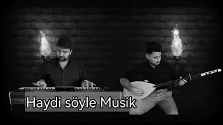 Haydi Soyle Music Saz Korg عزف موسيقى ابراهيم تاتلس هايدي سويلى 