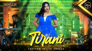 Download TIRANI - Lusyana Jelita Adella - OM ADELLA MP3