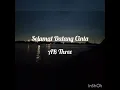 Lagu Selamat Datang Cinta - AB Three