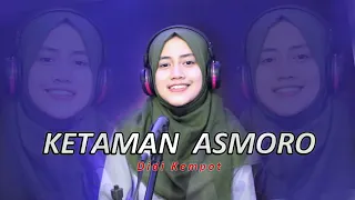 Download Ketaman Asmoro Koplo Cover MP3