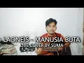 MANUSIA BUTA - LAONEIS ( LIVE COVER BY SUMA )