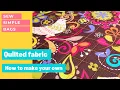 How to make quilted fabric Easy custom quilted fabric to sew using cotton and fusible fleece