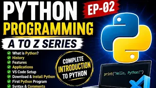 Python Programming A to Z Introduction to Python First Program EP-02