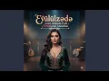Lagu Eylülzədə Azeri Arabesk-Folk / Emotional Anatolian 