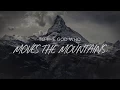 Download Lagu God Who Moves The Mountains (Lyric Video) - Corey Voss [Official]