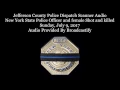Jefferson County New York Dispatch Scanner New York State Police Officer Shot and killed