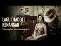 Lagu Playlist Tembang Jadul Era 40–70an | Melodi Nostalgia Membuat Hati Adem