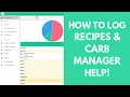 How To Log Recipes How To Create Meals Carb Manager Help Carb Manager App Tutorial