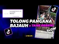 Download Lagu DJ Tolong Pangana Bajauh Slow  x Pebrioo Remix Tiktok Terbaru  2023