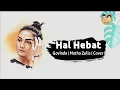 Download Lagu Hal Hebat - Govinda | Metha Zulia ( Cover ) Animasi Lirik