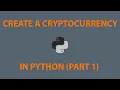 Python Cryptocurrency Part 1 Defining the Blockchain