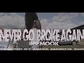 BBF Mook - Never Go Broke Again (Canon 5D Mark III Music Video)