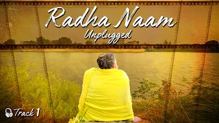  radha naam unplugged track 1 bhakti with bliss shri hit radha kripa