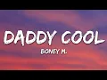Download Lagu Boney M. - Daddy Cool (Lyrics)