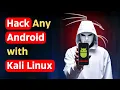 How to Hack Any Android with Kali Linux