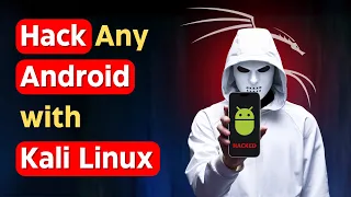 How to Hack Any Android with Kali Linux