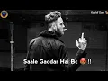 Download Lagu Saale Sab Gaddar Hai 🤬 | High Level Attitude Shayari | Gaddar | Bad Boy 😎 | Whatsapp Status | Killer