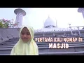 Download Lagu Wahh.. PERTAMA KALI NGINAP DI MASJID