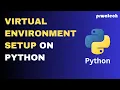 Virtual Environment Setup on Python Prwatech