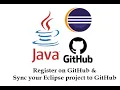 Register on GitHub and Sync your Eclipse project to GitHub