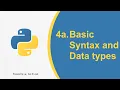Python Day 4 - Basic Syntax and Data Type explanation