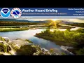 26 Hazard Briefing - Multiple Hazards This Week Heat Wind By Weekend