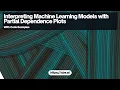 Understanding Machine Learning Models with Partial Dependence Plots