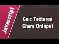 Javascript Arabic Tutorials - Calculate Textarea Characters With On-Input Event