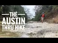 The Austin Thru Hike